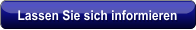 Lassen Sie sich informieren