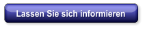 Lassen Sie sich informieren