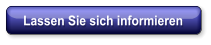 Lassen Sie sich informieren